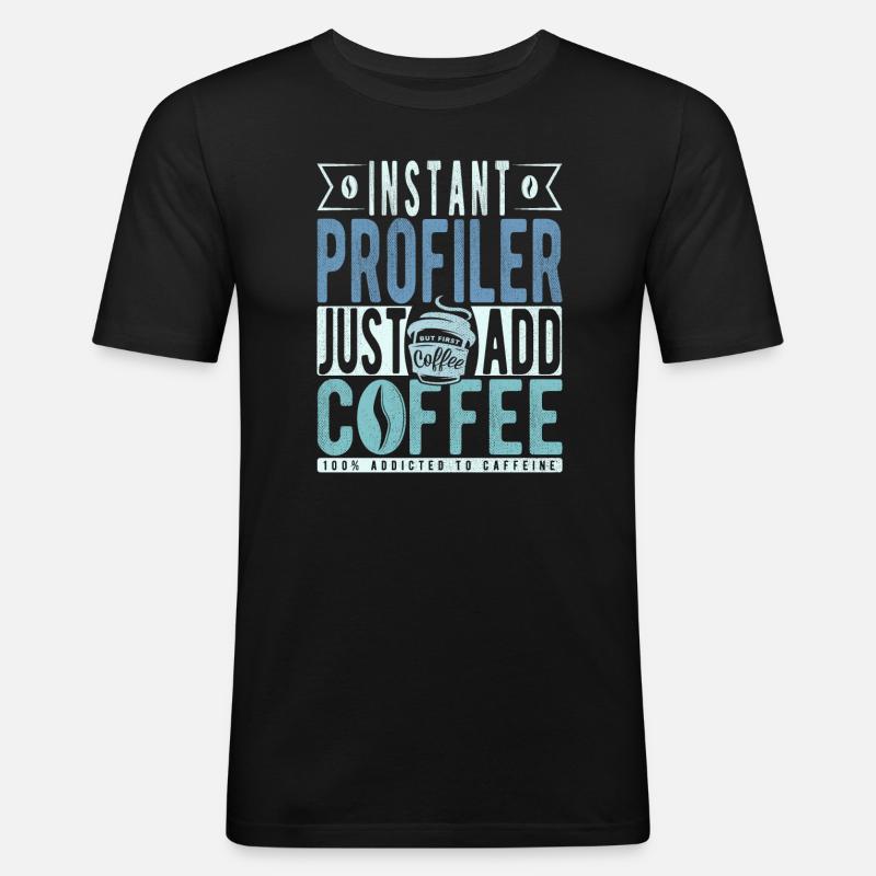 Profiler Kaffee Spruch - Männer Slim Fit T-Shirt - Schwarz