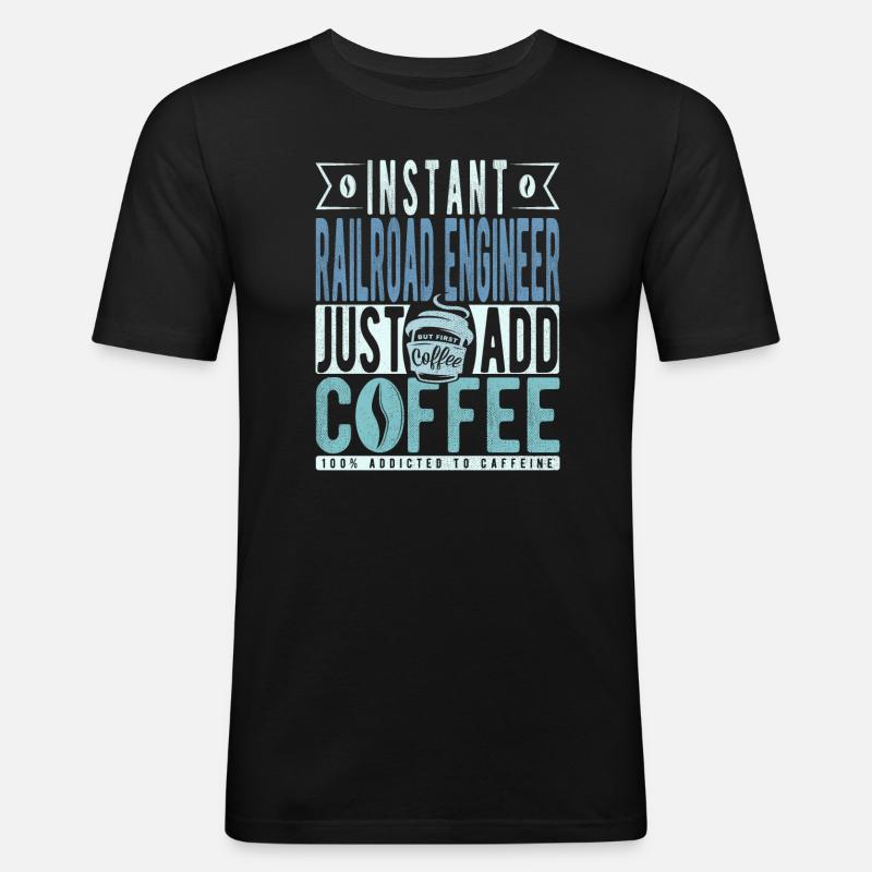 Railway engineer coffee saying - Men's Slim Fit T-Shirt - black