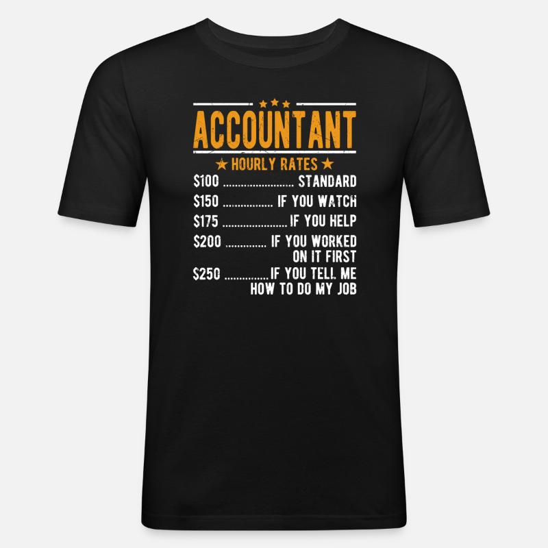 Buchhalter Stundenlohn - Männer Slim Fit T-Shirt - Schwarz