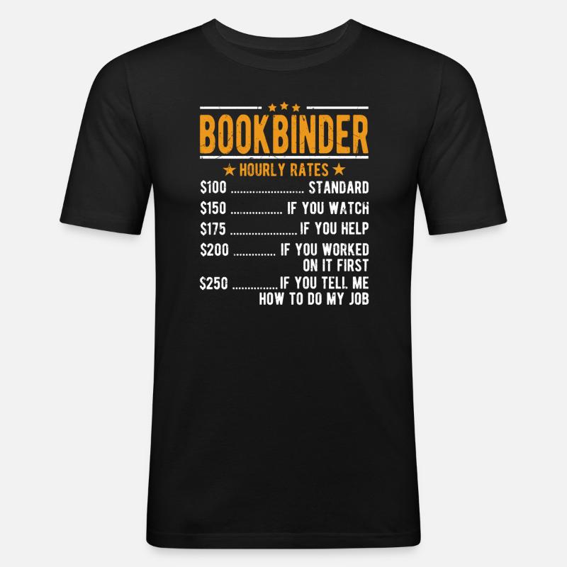 Buchbinder Stundenlohn - Männer Slim Fit T-Shirt - Schwarz