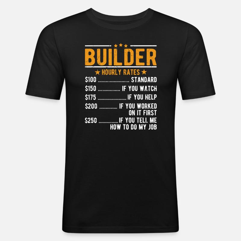 Bauherr Stundenlohn - Männer Slim Fit T-Shirt - Schwarz