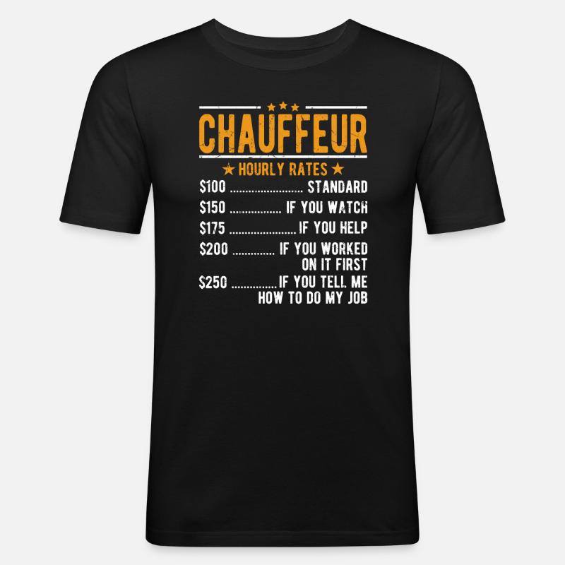 Chauffeur Stundenlohn - Männer Slim Fit T-Shirt - Schwarz