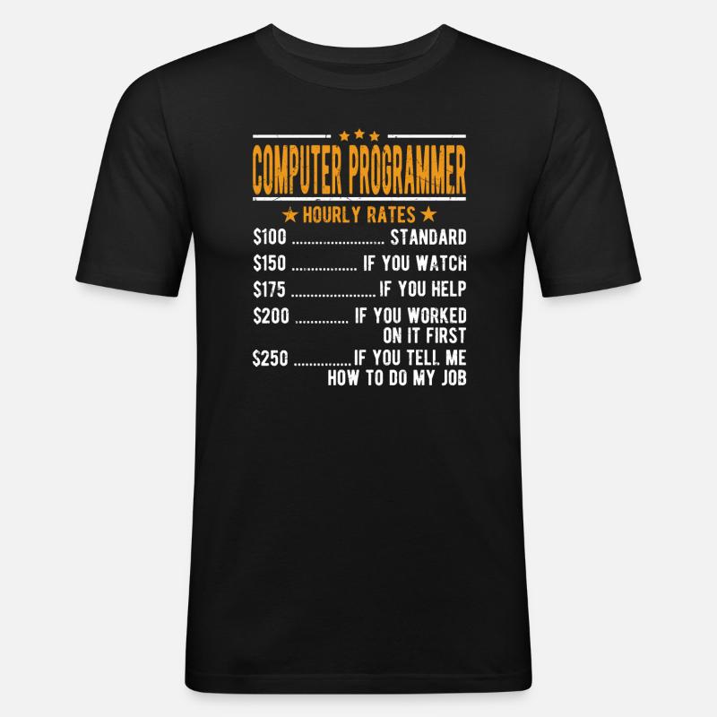 Computer programmer hourly wage - Men's Slim Fit T-Shirt - black