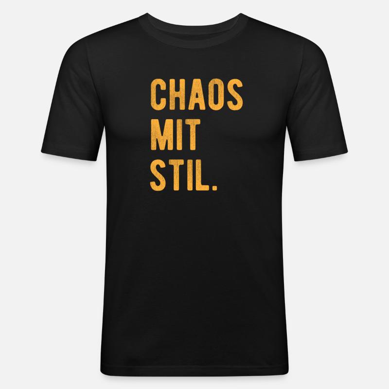 Chaos Mit Stil Lustiger Spruch - Männer Slim Fit T-Shirt - Schwarz