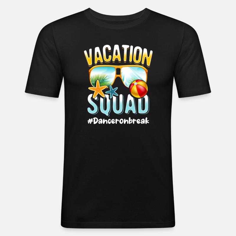 Dancer Vacation Squad #Danceronbreak - Men's Slim Fit T-Shirt - black