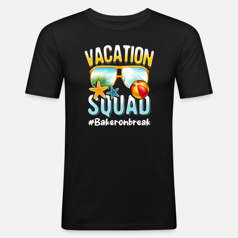 Baker Vacation Squad #Bakeronbreak - Männer Slim Fit T-Shirt - Schwarz
