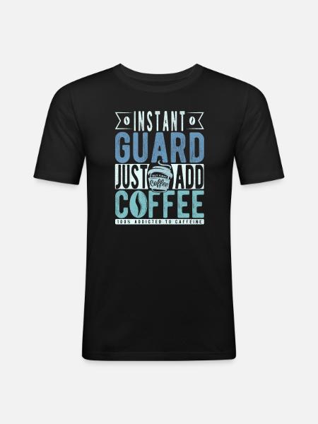 Instant Guard Just Add Coffee - Men's Slim Fit T-Shirt - black