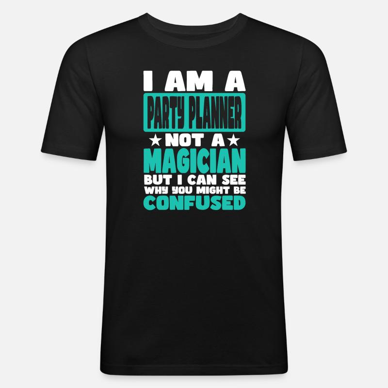 Party-Planer - Männer Slim Fit T-Shirt - Schwarz