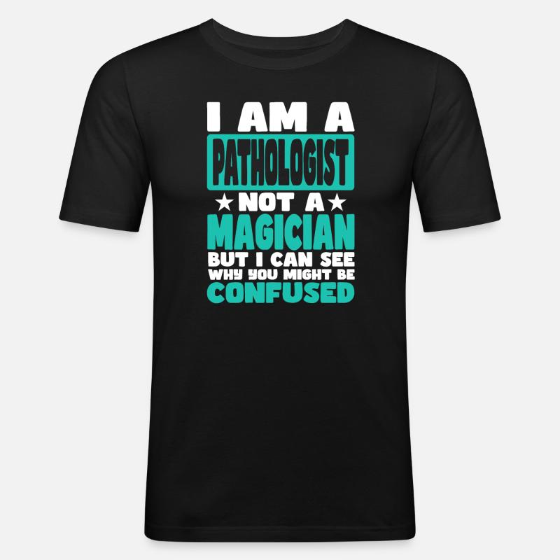 Pathologe - Männer Slim Fit T-Shirt - Schwarz