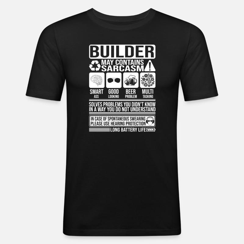 Builder Sarkasmus lustiger Geschenke-Builder - Männer Slim Fit T-Shirt - Schwarz