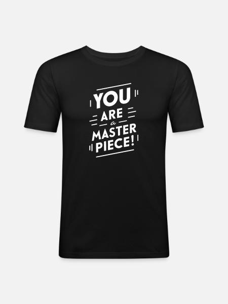 You Are a Masterpiece Motivation - Men's Slim Fit T-Shirt - black