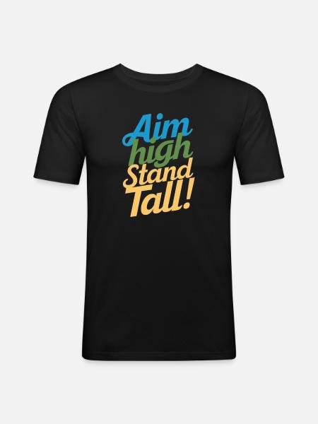 Goals High, Stand tall – pure motivation - Men's Slim Fit T-Shirt - black