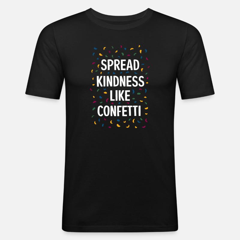 Spread Kindness Like Confetti - Men's Slim Fit T-Shirt - black