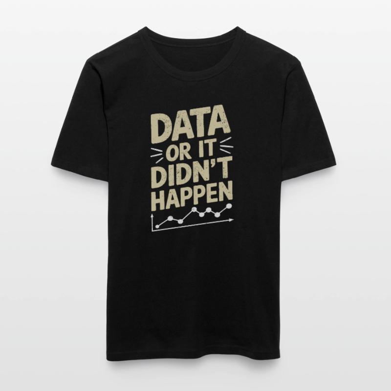 Data Analyst Data Scientist Data Engineer : Data Or T-shirt près du corps Homme