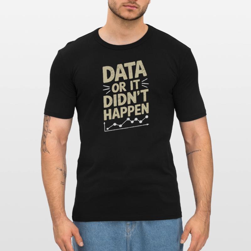 Data Analyst Data Scientist Data Engineer : Data Or T-shirt près du corps Homme