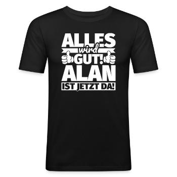 Alan Vorname Geschenk lustiger Spruch - Männer Slim Fit T-Shirt - Schwarz - Vorne - Nik (191cm)