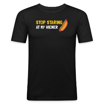 stop staring at my wiener - Men's Slim Fit T-Shirt - black - Front - Nik (191cm)