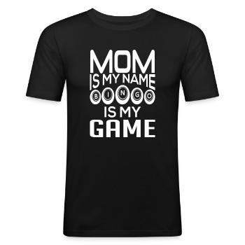 Mom is my name bingo is my game - Männer Slim Fit T-Shirt - Schwarz - Vorne - Nik (191cm)