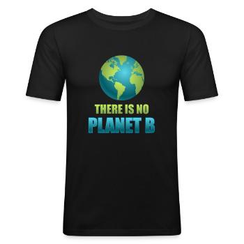 There is no Planet B - Männer Slim Fit T-Shirt - Schwarz - Vorne - Nik (191cm)