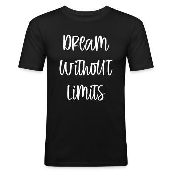 Rêver sans limites - Motivationsspruch - T-shirt près du corps Homme - noir - Devant - Nik (191cm)