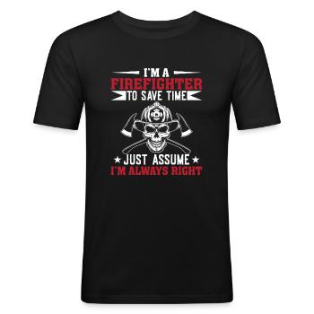 Ich Bin Feuerwehrmann Um Zeit Zu Sparen - Männer Slim Fit T-Shirt - Schwarz - Vorne - Nik (191cm)