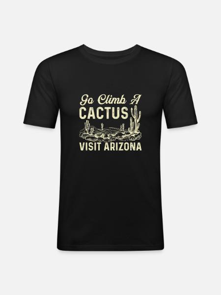 Climb a cactus Visit Arizona - Men's Slim Fit T-Shirt - black