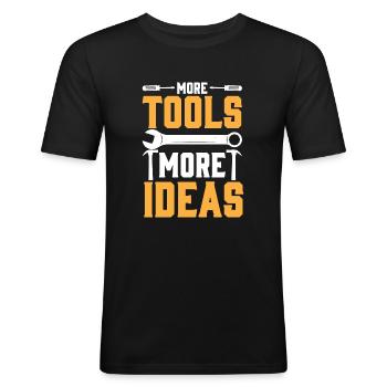 Mehr Werkzeuge Mehr Ideen - Männer Slim Fit T-Shirt - Schwarz - Vorne - Nik (191cm)
