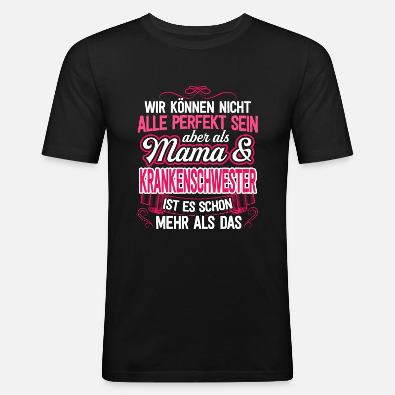 KRANKENSCHWESTER - Mama - Männer Slim Fit T-Shirt - Schwarz