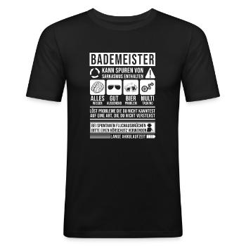 Bademeister Spruch lustig - Männer Slim Fit T-Shirt - Schwarz - Vorne - Nik (191cm)