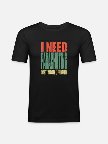 Skydiving saying funny - Men's Slim Fit T-Shirt - black