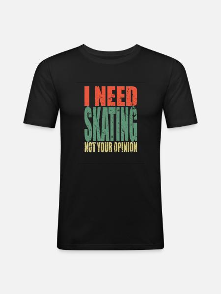 Skating saying funny - Men's Slim Fit T-Shirt - black