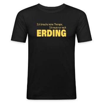 Therapie ERDING - Männer Slim Fit T-Shirt - Schwarz - Vorne - Nik (191cm)