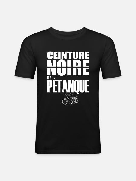 Pétanque ceinture noire Humour petanque - T-shirt près du corps Homme - noir