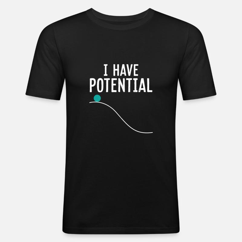 Physik Physiker Potential Lehrer Lustiges Geschenk - Männer Slim Fit T-Shirt - Schwarz