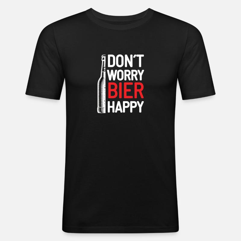 don´t worry Bier happy - Männer Slim Fit T-Shirt - Schwarz