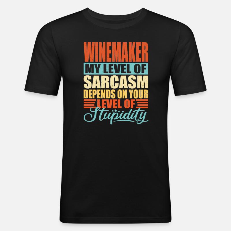 Winemaker sarcasm Funny winemaker - Men's Slim Fit T-Shirt - black