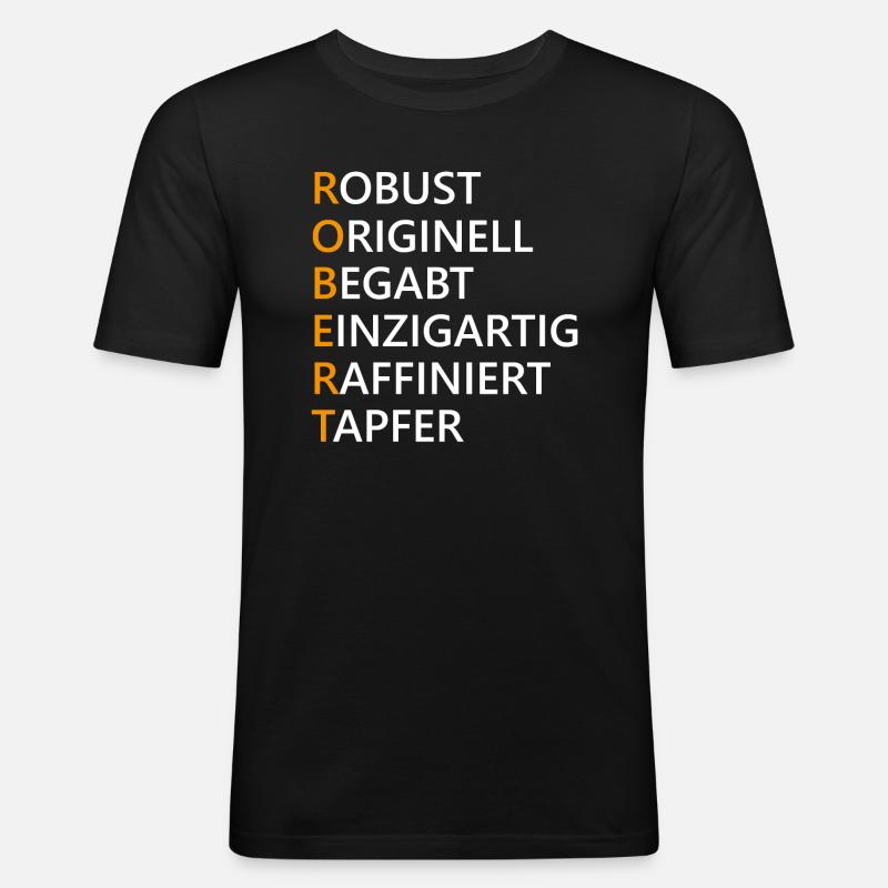 Robert Name Geschenk - Männer Slim Fit T-Shirt - Schwarz