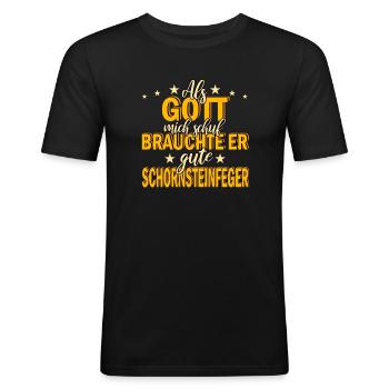 Schornsteinfeger Kaminfeger Schornsteine Beruf - Männer Slim Fit T-Shirt - Schwarz - Vorne - Nik (191cm)