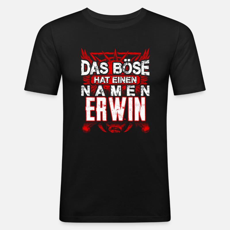 ERWIN - Name - Männer Slim Fit T-Shirt - Schwarz