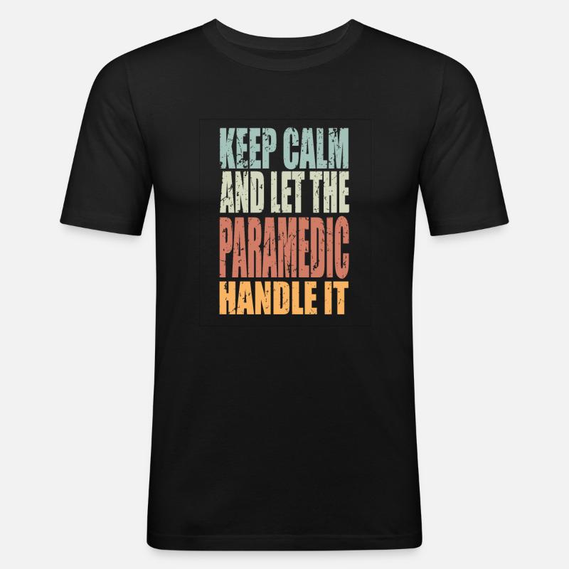 Keep Calm Sanitäter Spruch - Männer Slim Fit T-Shirt - Schwarz