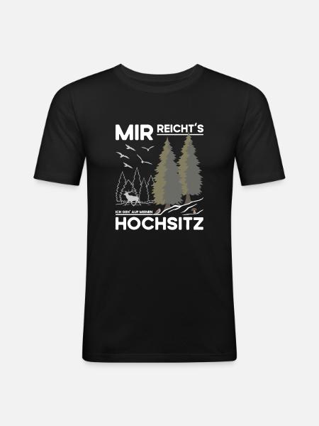 Hochsitz Jagd - Jäger Spruch - Männer Slim Fit T-Shirt - Schwarz