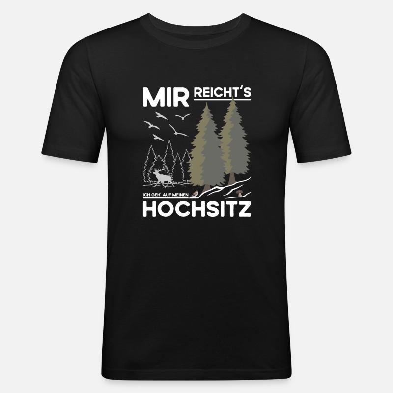 Hochsitz Jagd - Jäger Spruch - Männer Slim Fit T-Shirt - Schwarz