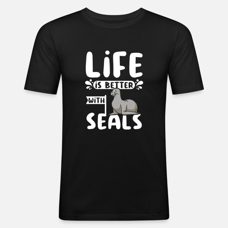 Life is better with seals - Männer Slim Fit T-Shirt - Schwarz