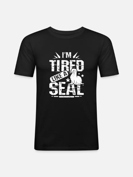 I'm tired like a seal - Men's Slim Fit T-Shirt - black