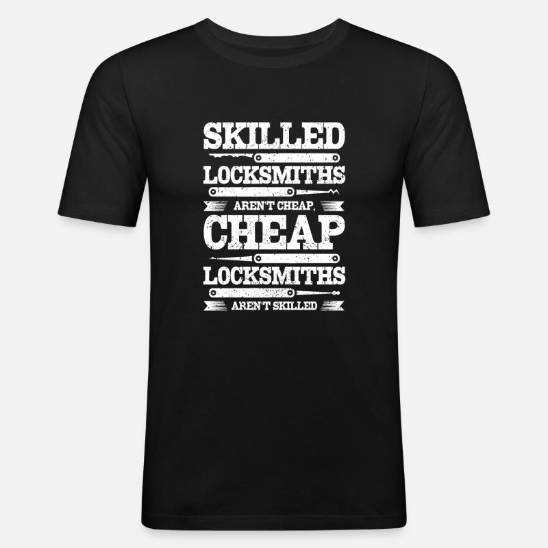 Skilled locksmiths aren't cheap - Men's Slim Fit T-Shirt - black
