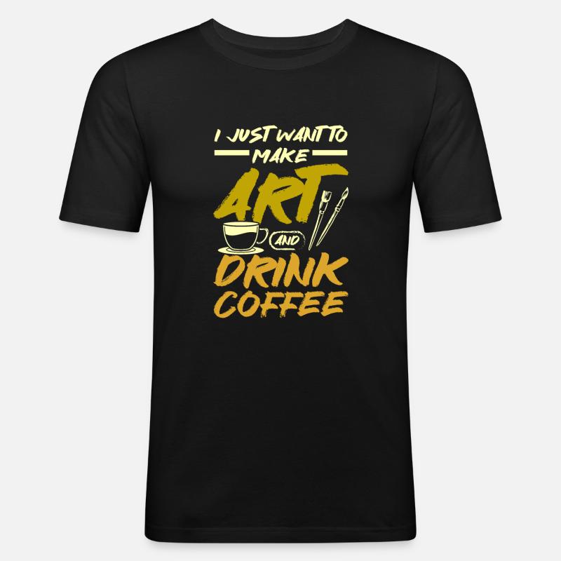 Make art and drink coffee - Men's Slim Fit T-Shirt - black