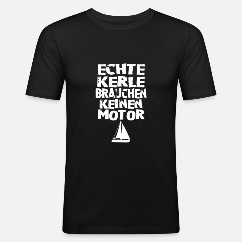 Echte kerle Segeln - Männer Slim Fit T-Shirt - Schwarz