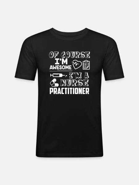 Nurse Practitioner Awesome Nurse Practitioner - Men's Slim Fit T-Shirt - black