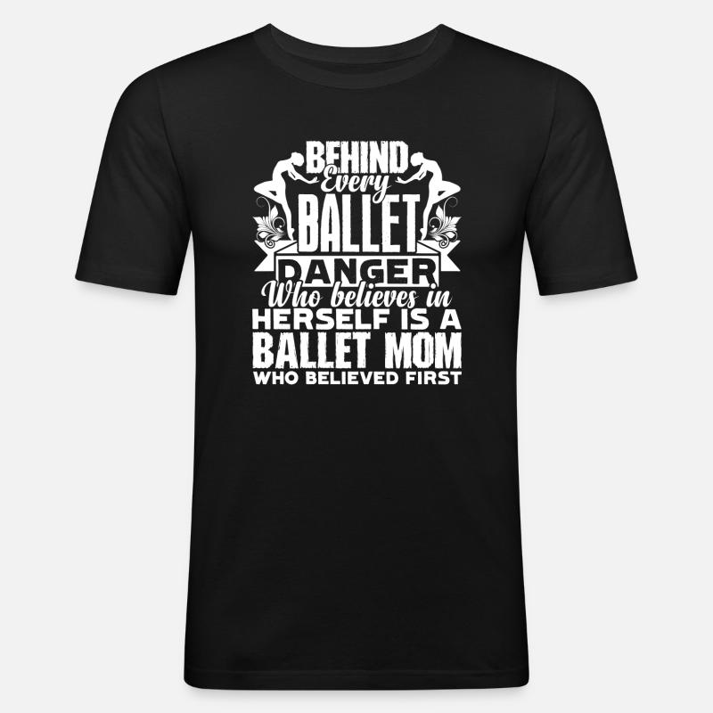 Ballet Dancer Ballet Dancer Mom - Men's Slim Fit T-Shirt - black