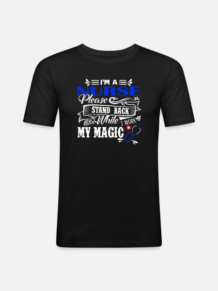 Nurse I Am A Nurse - Men's Slim Fit T-Shirt - black